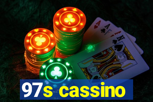 97s cassino